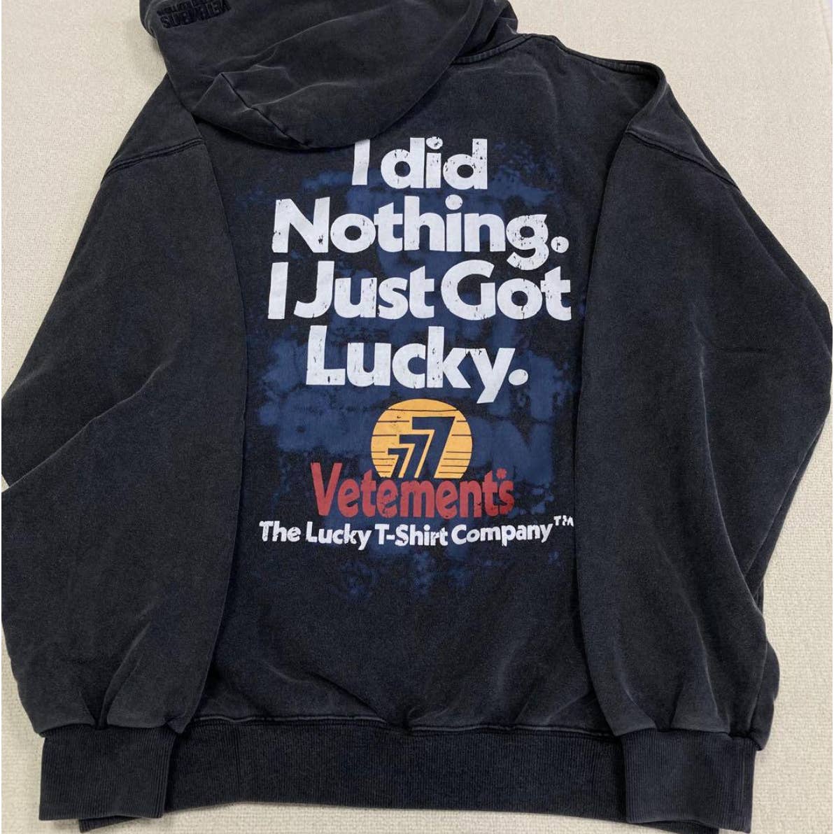 VETEMENTS I DID NOTHING I JUST GOT LUCKY 777 HOODIE